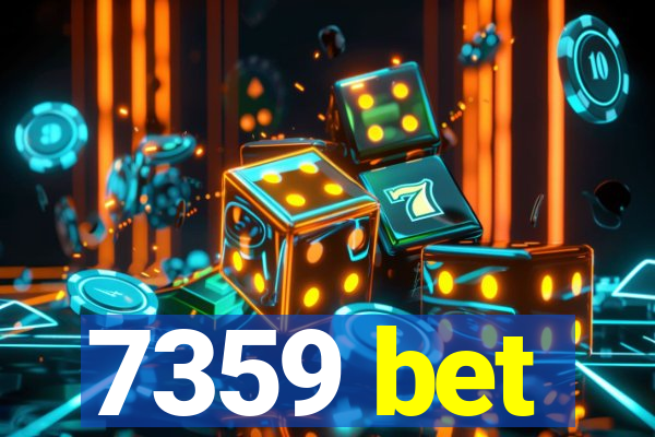 7359 bet